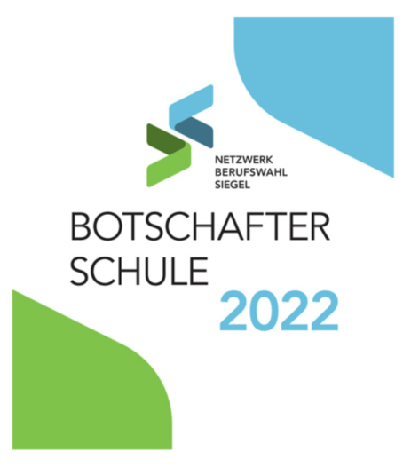 2022 wurden wir zur Botschafterschule für Berufsorientierung...